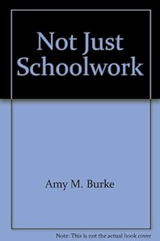 Paperback Not Just Schoolwork Book