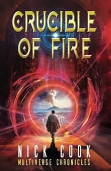 Paperback Crucible of Fire: A Time Travel Adventure (Inflection Point Series) Book