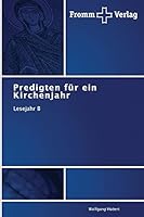 Predigten für ein Kirchenjahr: Lesejahr B 3841605338 Book Cover