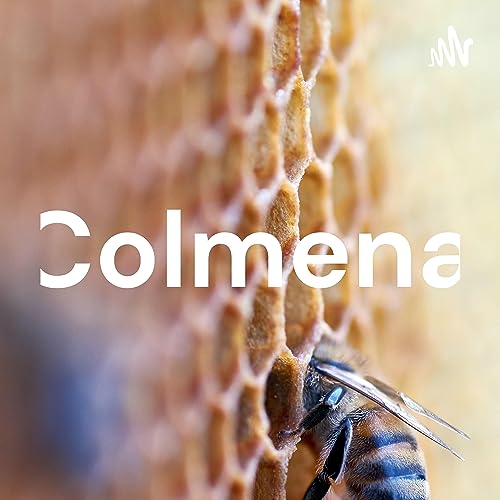 Colmena Podcast By Alham Oz cover art