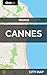 Independently Published - Pocket Size Street Map - Full Color - Premium Glossy Finish - Cannes, France