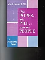 The Popes, the Pill and the People : A Documentary Study B000I5JOJK Book Cover