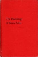 The Physiology of Nerve Cells B000H42UB6 Book Cover