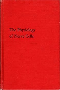 The Physiology of Nerve Cells