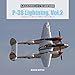 P-38 Lightning Vol. 2: Lockheed's P-38J to P-38M in World War II (Legends of Warfare: Aviation)