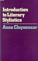 Introduction to literary stylistics: A discussion of dominant structures in verse and prose 0713428902 Book Cover