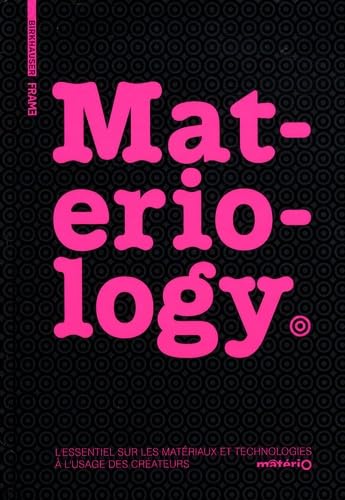 Materiology: Matériaux et technologies pour créateurs