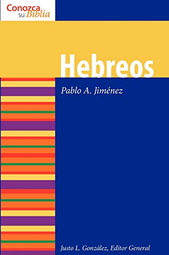 Hebreos: Hebrews (Conozca su Biblia) (Spanish Edition)