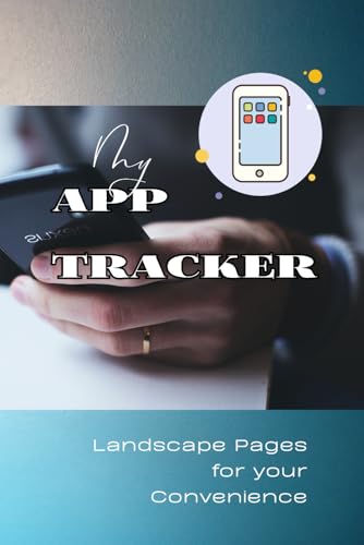 My App Tracker: Log your Apps and Never Miss a