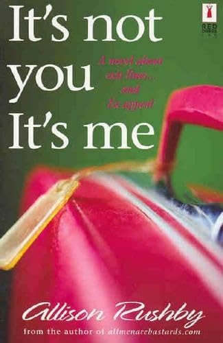 It's Not You it's Me (Red Dress Ink S.) 0733551173 Book Cover