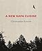 in New günstig Kaufen-A New Napa Cuisine: [A Cookbook]
