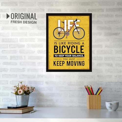 Image of Chaka Chaundh - Office Quotes Frames - Motivational Quotes Wall Frames for Office, Student -Is Like Riding A Bicycle To Keep Your Balance, You Must Keep Moving - (14 X 11 Inches)