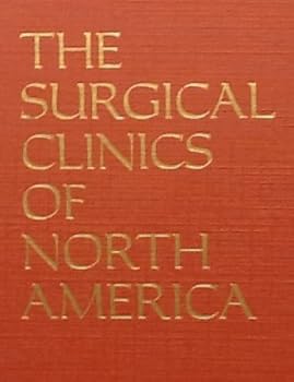 Hardcover THE SURGICAL CLINICS OF NORTH AMERICA Volume 62, Number 4, August 1982: Surgical Health Care Delivery Book