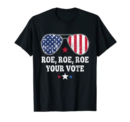 Roe Your Vote Pro Choice - Occhiali da sole americani da donna Maglietta