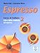 Espresso. Corso di italiano. Libro dello studente ed esercizi (Vol. 2)