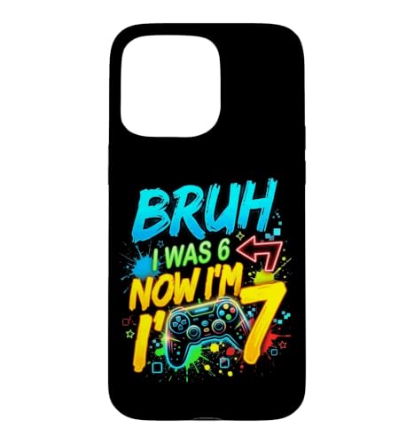 6 7 Bruh I Was 6 Now I'm 7 �r�f�I�Q�[�}�[ �q�� 7�΂̒a���� �X�}�z�P�[�X iPhone 15 Pro Max �p