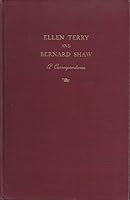 Ellen Terry and Bernard Shaw: A Correspondence B0008BW9EQ Book Cover