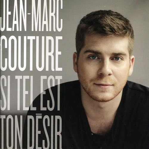 Si Tel Est Ton Desir [Audio CD] Jean-Marc Couture; Mario Telaro; Tino Izzo; James Brown; Éric Lapointe; 2008; Béatrice Martin; Betty Jean Newsome; Fred St-Gelais; Michel Pagliaro and Daniel Bélanger