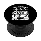 Ich hätte nie gedacht, dass eine Magenoperation Erholung Magenoperation PopSockets mit austauschbarem PopGrip