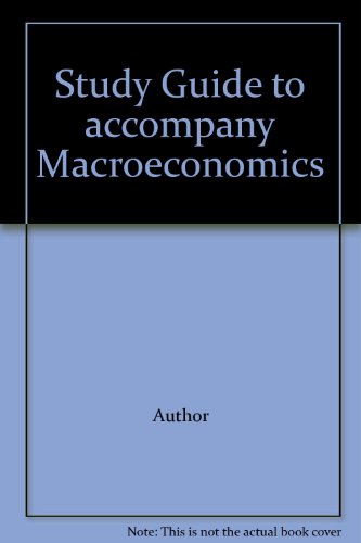 Study Guide to accompany Macroeconomics 0072990074 Book Cover