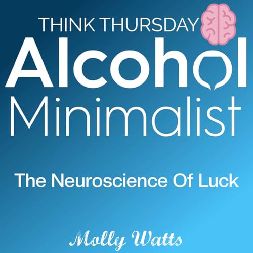 Think Thursday: The Neuroscience of Luck Podcast Por  arte de portada