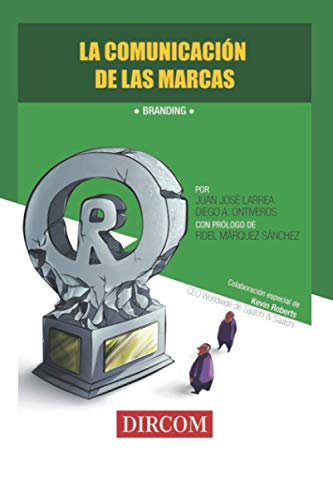 La Comunicación de las Marcas: Branding (Spanish Edition)