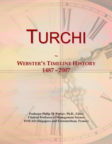 Turchi: Webster's Timeline History, 1487 - 2007