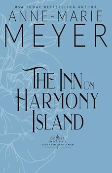 Paperback The Inn on Harmony Island: A Sweet, Small Town, Southern Romance (Sweet Tea and a Southern Gentleman) Book