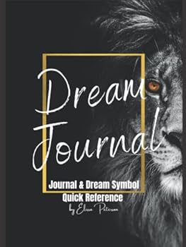 Hardcover Dream Journal: 304 page Deluxe Guided Prophetic Dream Notebook Journal, Biblical Dream Symbolism Quick Reference to help with interpretation ... Pastors, prophets, Women, Men and Teens Book