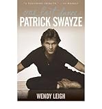 ({PATRICK SWAYZE ONE LAST DANCE}) [{ By (author) Wendy Leigh }] on [October, 2009]