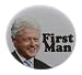 A&T Designs - First Man 1.25" Pinback Button Pin President Hillary Bill Clinton