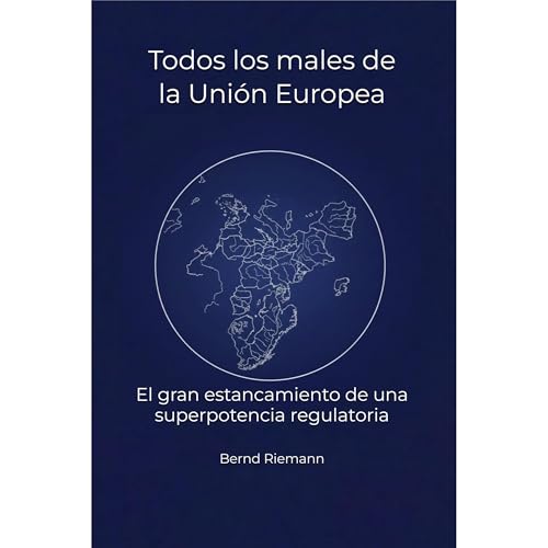 Todos los males de la Uni&oacute;n Europea Audiolibro Por Bernd Riemann arte de portada