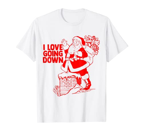 I Love Going Down - Papá Noel divertido inapropiado para hombre Camiseta