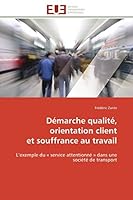 Da(c)Marche Qualita(c), Orientation Client Et Souffrance Au Travail 6131595283 Book Cover