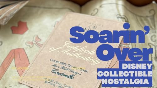 Soarin' Over Disney Collectible Nostalgia | Episode 407 Podcast Por  arte de portada