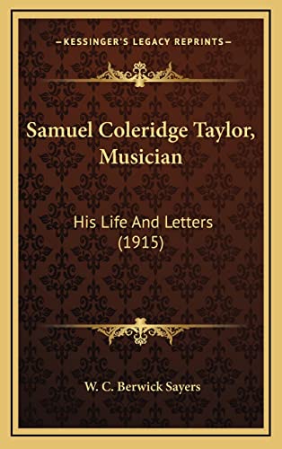 Samuel Coleridge Taylor, Musician: His Life And Letters (1915)
