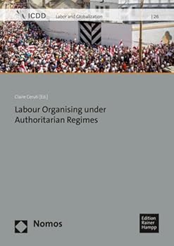 Paperback Labour Organising Under Authoritarian Regimes Book