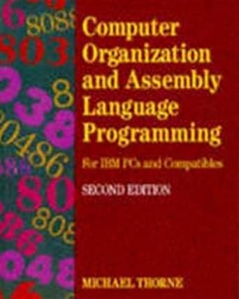 Computer Organization And Assembly Language Programming: For Ibm Pc's ...