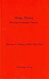 Stop, Write: Writing Grounded Theory