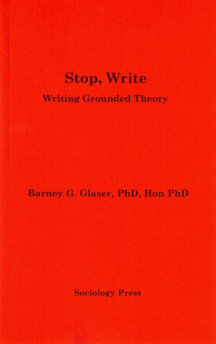 Stop, Write: Writing Grounded Theory