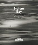 Nature Boy: The Photography of Olaf Petersen