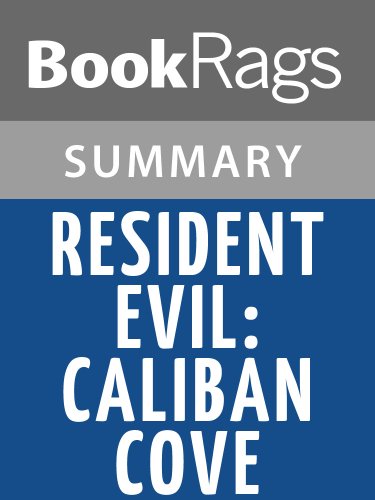 Summary & Study Guide Resident Evil: Caliban Cove by S. D. Perry