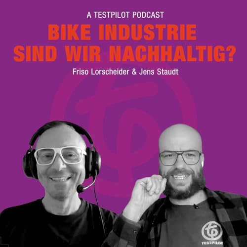 #19 Friso Lorscheider: Wie nachhaltig sind wir in der Bikebranche?