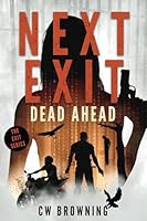 Next Exit, Dead Ahead 1500800406 Book Cover