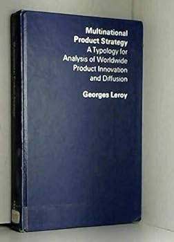 Hardcover Multinational product strategy: A typology for analysis of worldwide product innovation and diffusion (Praeger special studies in international economics and development) Book