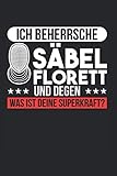  Ich Beherrsche Säbel Florett Und Degen: Fechten & Säbel Notizbuch 6\'x9\' Fencing Geschenk Für Degen & Fechtsport