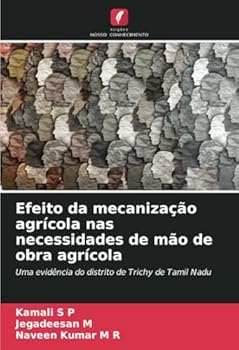Paperback Efeito da mecanização agrícola nas necessidades de mão de obra agrícola [Portuguese] Book