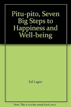 Paperback Pitu Pito: Seven Big Steps To Happiness And Well Being Book