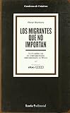 LOS MIGRANTES QUE NO IMPORTAN.