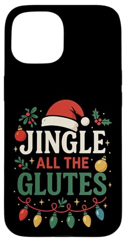 Jingle All The Glutes NX}X W [NAEg EGCgteBO X}zP[X iPhone 15 p